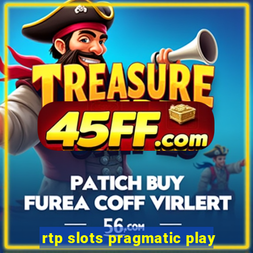 rtp slots pragmatic play